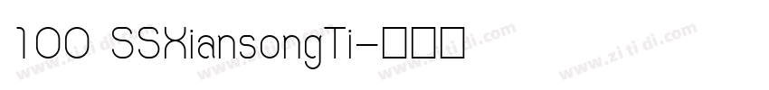 100 SSXiansongTi字体转换